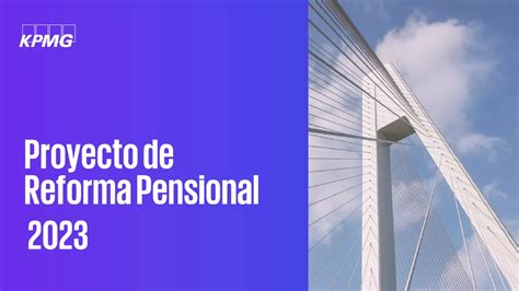 proyecto de reforma pensional colombia 2023